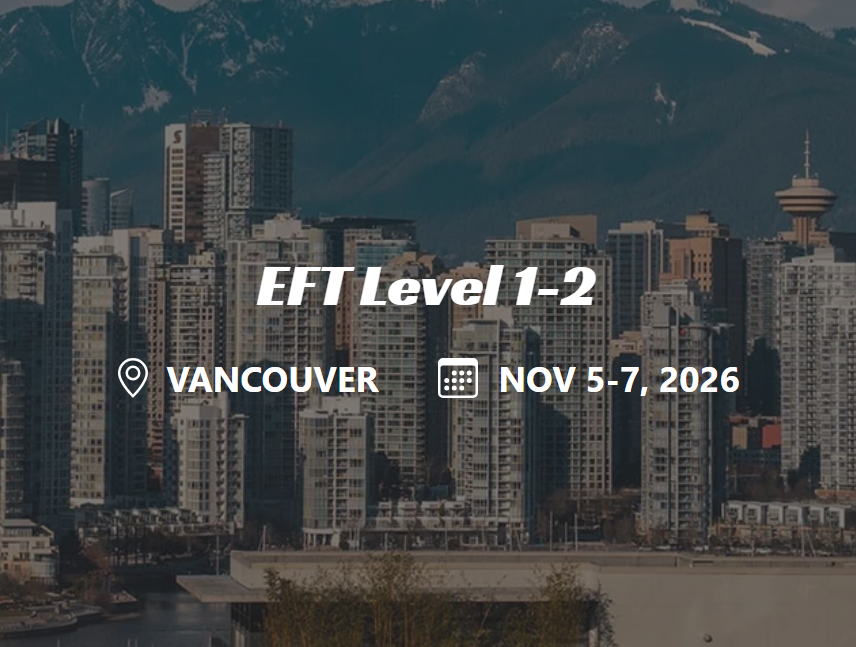 EFT Level 1-2 Vancouver Nov 5-7, 2026